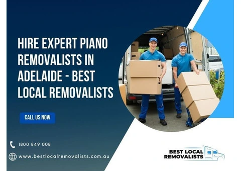 Hire Expert Piano Removalists in Adelaide - Best Local Removalists