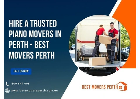Hire a Trusted Piano Movers in Perth - Best Movers Perth