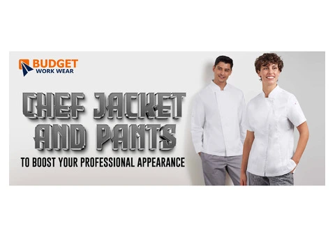 CHEF JACKET AND PANTS TO BOOST YOUR PROFESSIONAL APPEARANCE