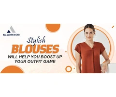 STYLISH BLOUSES WILL HELP YOU BOOST UP YOUR OUTFIT GAME