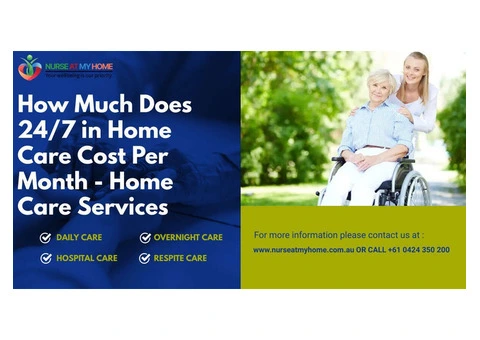 How Much Does 24/7 in Home Care Cost Per Month - Home Care Services