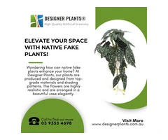Elevate Your Space with Native Fake Plants!