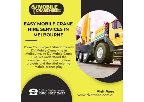 Easy Mobile Crane Hire Services in Melbourne