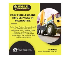 Easy Mobile Crane Hire Services in Melbourne