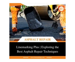 Exploring the Best Asphalt Repair Techniques