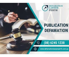 Get Best Defamation Lawyer Assistance In Your Publication Defamation Law Matter