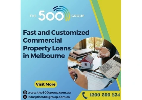 Fast and Customized Commercial Property Loans in Melbourne