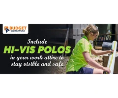 INCLUDE HI-VIS POLOS IN YOUR WORK ATTIRE TO STAY VISIBLE AND SAFE