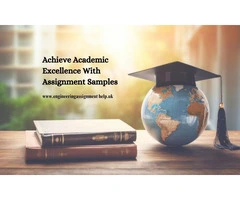 Achieve Academic Excellence With Assignment Samples