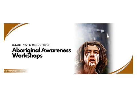 Illuminate Minds with Aboriginal Awareness Workshops
