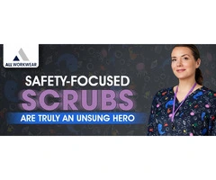 All you need to know about safety focused scrubs