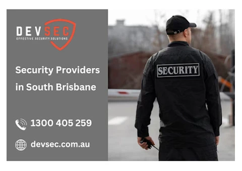 Reliable Security Providers in South Brisbane | Call 1300 405 259
