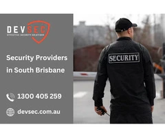 Reliable Security Providers in South Brisbane | Call 1300 405 259