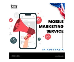 Boost Your Business with Top-Notch Mobile Marketing Services in Australia