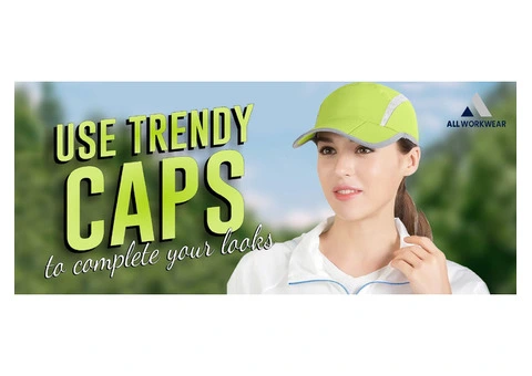 USE TRENDY CAPS TO COMPLETE YOUR LOOKS