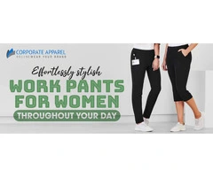 EFFORTLESSLY STYLISH WORK PANTS FOR WOMEN THROUGHOUT YOUR DAY