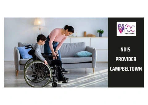 Experience Quality Care: ForBetter Care, Your NDIS Provider In Campbeltown!