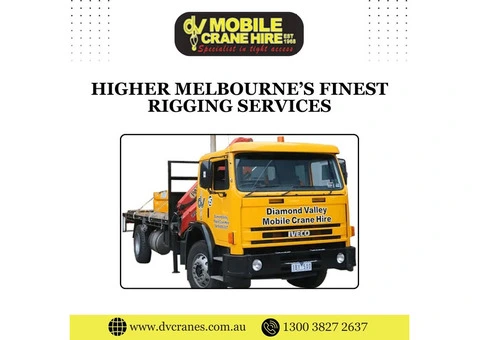Higher Melbourne’s Finest Rigging Services