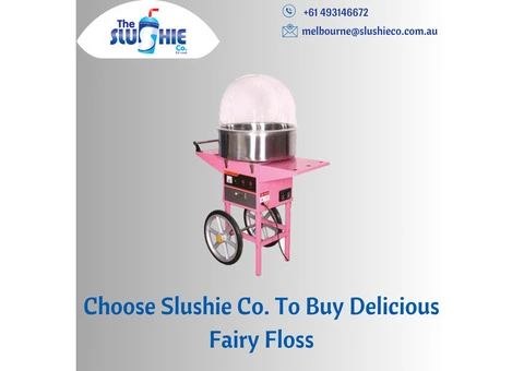 Choose Slushie Co. To Buy Delicious Fairy Floss