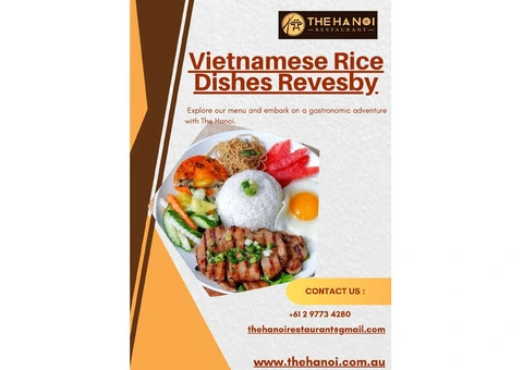 Flavorful Vietnamese Rice Dishes in Revesby - The Hanoi Restaurant