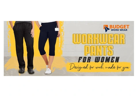 WORKWEAR PANTS FOR WOMEN- DESIGNED FOR WORK, MADE FOR YOU