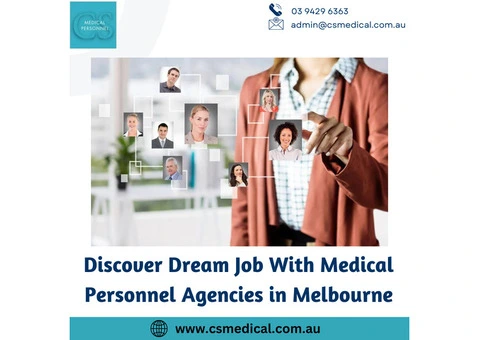Discover Dream Job With Medical Personnel Agencies in Melbourne