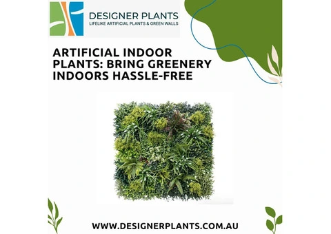 Artificial Indoor Plants: Bring Greenery Indoors Hassle-Free