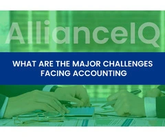 WHAT ARE THE MAJOR CHALLENGES FACING ACCOUNTING