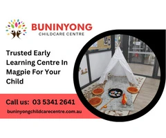 Trusted Early Learning Centre In Magpie For Your Child | Call:  03 5341 2641