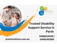 Trusted Disability Support Service In Perth | Call: 0488215549 / 0448149396