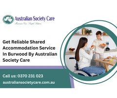 Get Reliable Shared Accommodation Service In Burwood By Australian Society Care