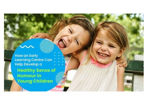 Learn The Importance of Sense of Humour in Early Learning Centre Morley