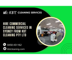 Hire Commercial Cleaning Services in Sydney from KBT Cleaning PTY LTD