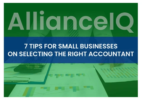7 Essential Tips for Small Businesses on Selecting the Right Accountant