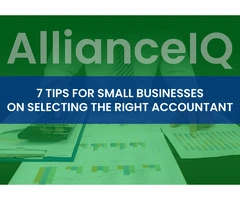 7 Essential Tips for Small Businesses on Selecting the Right Accountant