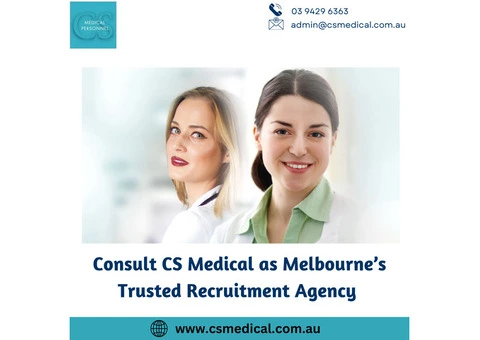 Consult CS Medical as Melbourne’s Trusted Recruitment Agency