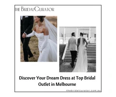 Discover Your Dream Dress at Top Bridal Outlet in Melbourne