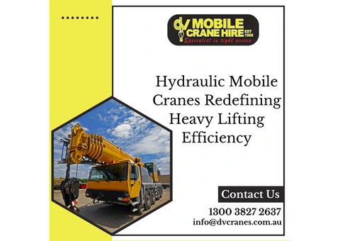 Hydraulic Mobile Cranes Redefining Heavy Lifting Efficiency
