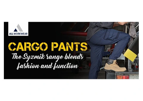 CARGO PANTS THE SYZMIK RANGE BLENDS FASHION AND FUNCTION