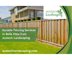 Durable Fencing Services in Bella Vista from Austech Landscaping