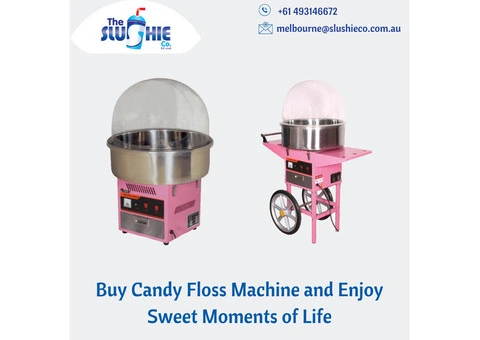 Buy Candy Floss Machine and Enjoy Sweet Moments of Life