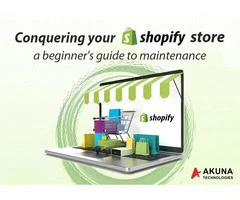 CONQUERING YOUR SHOPIFY STORE – A BEGINNER’S GUIDE TO MAINTENANCE