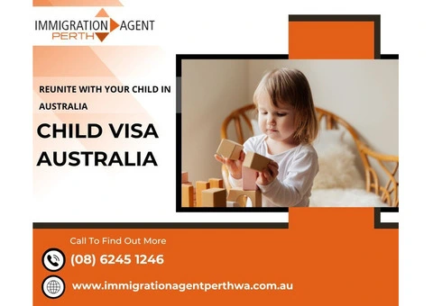 Ensuring a Bright Future for Your Child With Child Visa Australia