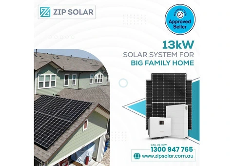 Cut Down Your Electricity Bills Today with Zip Solar's 13KW Solar Panel System