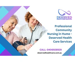 Professional Community Nursing in Hume - Deserved Health Care Services