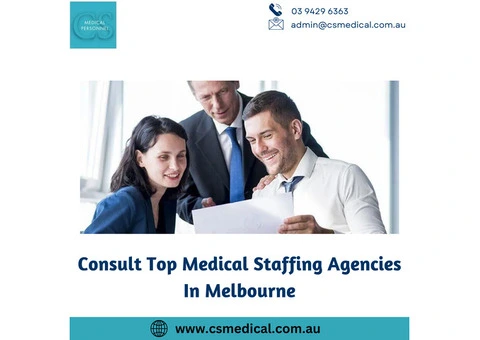 Consult Top Medical Staffing Agencies In Melbourne