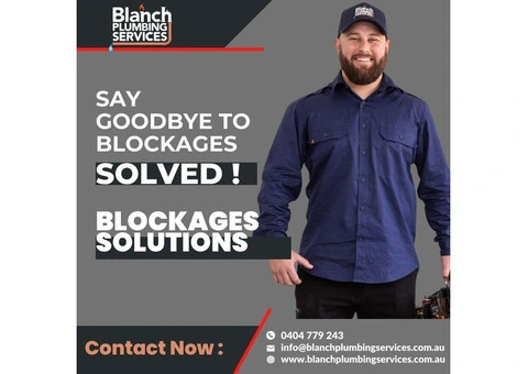 Tired of Drain Blockages? Let Blanch Plumbing Services Handle It!