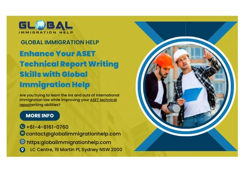 Enhance Your ASET Technical Report Writing Skills with Global Immigration Help