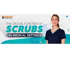 THE CRUCIAL FUNCTION OF SCRUBS IN MEDICAL SETTINGS