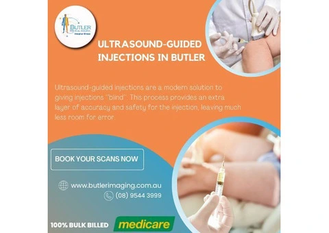Ultrasound-Guided Injections in Butler Medical Imaging.(08) 9544 3999
